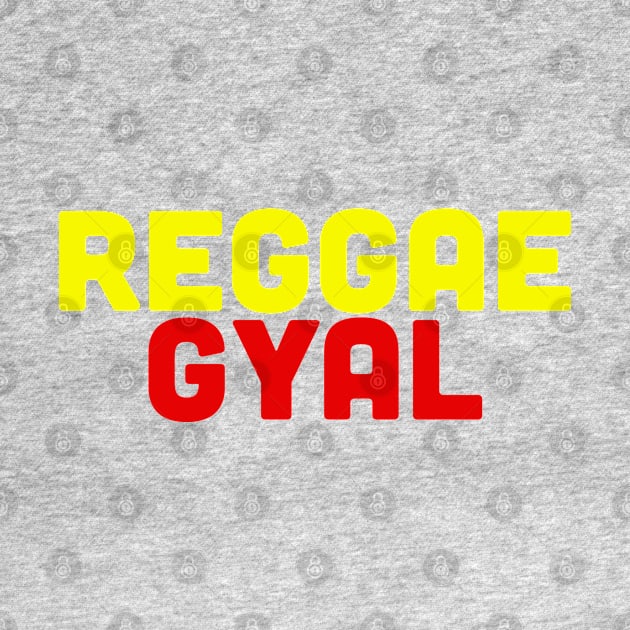 Reggae Gyal For Lovers Of Reggae Music by eighttwentythreetees